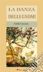 La danza degli gnomi. E-book. Formato EPUB ebook