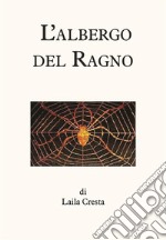 L'albergo del ragno. E-book. Formato EPUB ebook