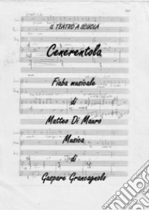 Cenerentola - Fiaba musicale. E-book. Formato EPUB ebook di Renata Grancagnolo