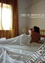 Sogni al sapore di te. E-book. Formato PDF ebook