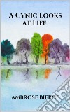 A Cynic Looks at Life. E-book. Formato EPUB ebook