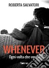 WHENEVER - Ogni volta che vorrai. E-book. Formato EPUB ebook