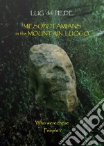 Mesopotamians in the mountain luogo. E-book. Formato EPUB ebook