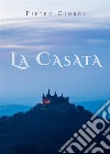 La casata. E-book. Formato EPUB ebook di Pietro Giorgi