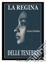 La regina delle tenebre. E-book. Formato EPUB ebook