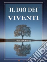 Il Dio dei viventi. E-book. Formato EPUB ebook