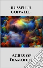 Acres of Diamonds. E-book. Formato EPUB ebook