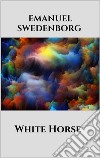 White Horse. E-book. Formato EPUB ebook