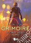 Grimoire. Il preludio. Volume 2. E-book. Formato EPUB ebook di Francis Reed