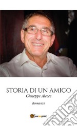 Storia di un amico. E-book. Formato EPUB ebook