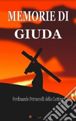 Memorie di Giuda (Edizione integrale in 2 volumi). E-book. Formato EPUB ebook