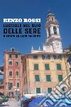 Lucciole nel buio delle sere d'estate ed altri racconti. E-book. Formato EPUB ebook di Renzo Rossi