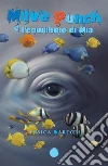 Milva Punch e l'equilibrio di Mia. E-book. Formato EPUB ebook di JESSICA SARTORI