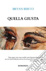 Quella Giusta. E-book. Formato EPUB ebook