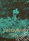 L'acquario. E-book. Formato EPUB ebook di Gianluca Perricone