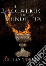 Il calice della vendetta. E-book. Formato EPUB ebook