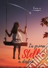 La prima Stella a destra. E-book. Formato EPUB ebook