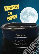 Fremiti di luna. E-book. Formato EPUB ebook