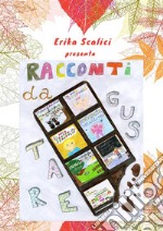 Racconti da gustare. E-book. Formato EPUB ebook