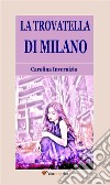 La trovatella di Milano. E-book. Formato EPUB ebook