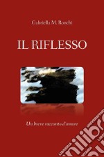 Il riflesso. E-book. Formato EPUB