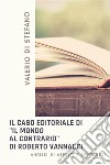 Il caso editoriale di "Il mondo al contrario" di Roberto VannacciAnalisi di aspetti e contenuti. E-book. Formato EPUB ebook di Valerio Di Stefano