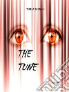 The Tune. E-book. Formato EPUB ebook