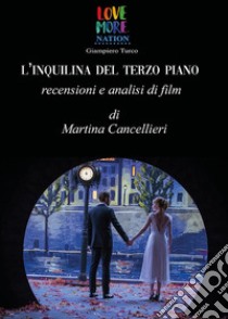 L'inquilina del terzo piano. E-book. Formato EPUB ebook di Martina Cancellieri