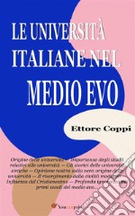 Le Università italiane nel Medio Evo. E-book. Formato EPUB ebook