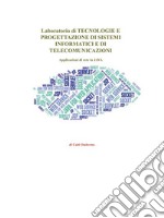 Laboratorio di TECNOLOGIE E PROGETTAZIONE DI SISTEMI INFORMATICI E DI TELECOMUNICAZIONI. E-book. Formato EPUB ebook