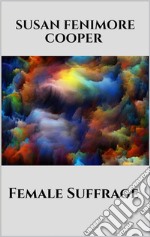 Female Suffrage. E-book. Formato EPUB