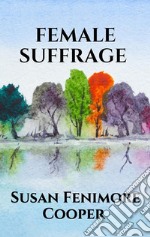 Female Suffrage. E-book. Formato EPUB