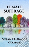 Female Suffrage. E-book. Formato EPUB ebook