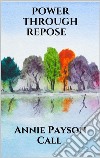 Power through repose. E-book. Formato EPUB ebook