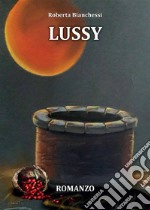 Lussy. E-book. Formato EPUB ebook