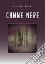 Canne Nere. E-book. Formato EPUB ebook