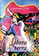 Libera terra. E-book. Formato EPUB