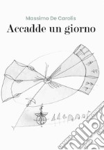 Accadde un giorno. E-book. Formato EPUB