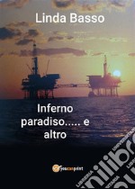 Inferno paradiso... e altro. E-book. Formato EPUB ebook