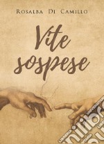 Vite sospese. E-book. Formato EPUB ebook