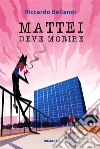 Mattei deve morire. E-book. Formato EPUB ebook