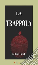 La trappola. E-book. Formato EPUB ebook