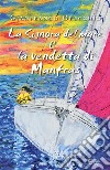 La Signora del mare e La vendetta di Manfras. E-book. Formato PDF ebook di Gianfranco Orecchio