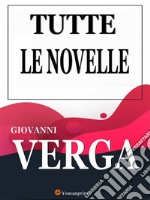 Tutte le novelle. E-book. Formato EPUB ebook