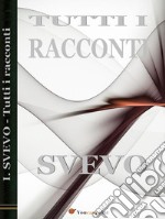 Tutti i racconti. E-book. Formato EPUB ebook