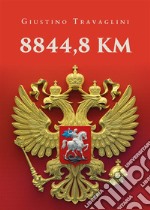 8844,8 Km. E-book. Formato EPUB ebook