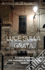 Luce sulla grata. E-book. Formato EPUB ebook