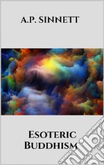 Esoteric Buddhism. E-book. Formato EPUB