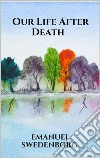 Our Life After Death. E-book. Formato EPUB ebook