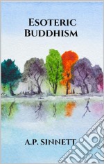 Esoteric Buddhism. E-book. Formato EPUB